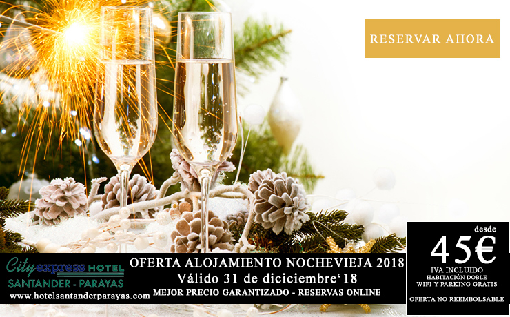 Oferta última Nochevieja 2018 en Santander - hotel Santander Parayas